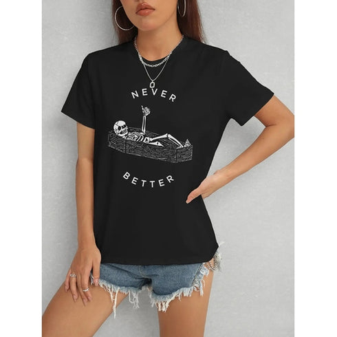 'Never Better' Printed T-Shirt - Celes Fashion